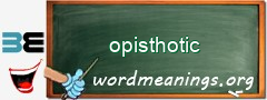 WordMeaning blackboard for opisthotic